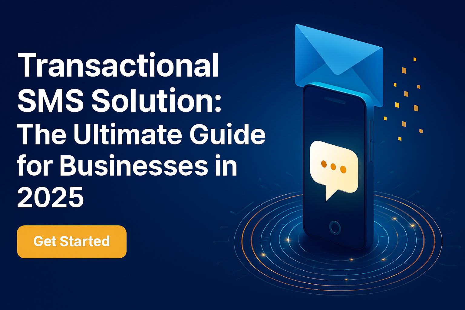 Transactional SMS Solution The Ultimate Guide for Businesses in 2025