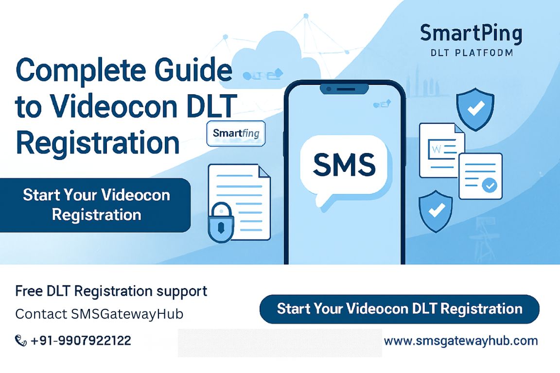Complete Guide to Videocon DLT Registration Contact SMSGatewayHub